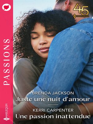 cover image of Juste une nuit d'amour--Une passion inattendue